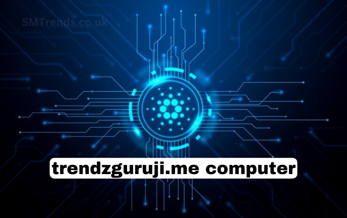 Trendzguruji.me Computer